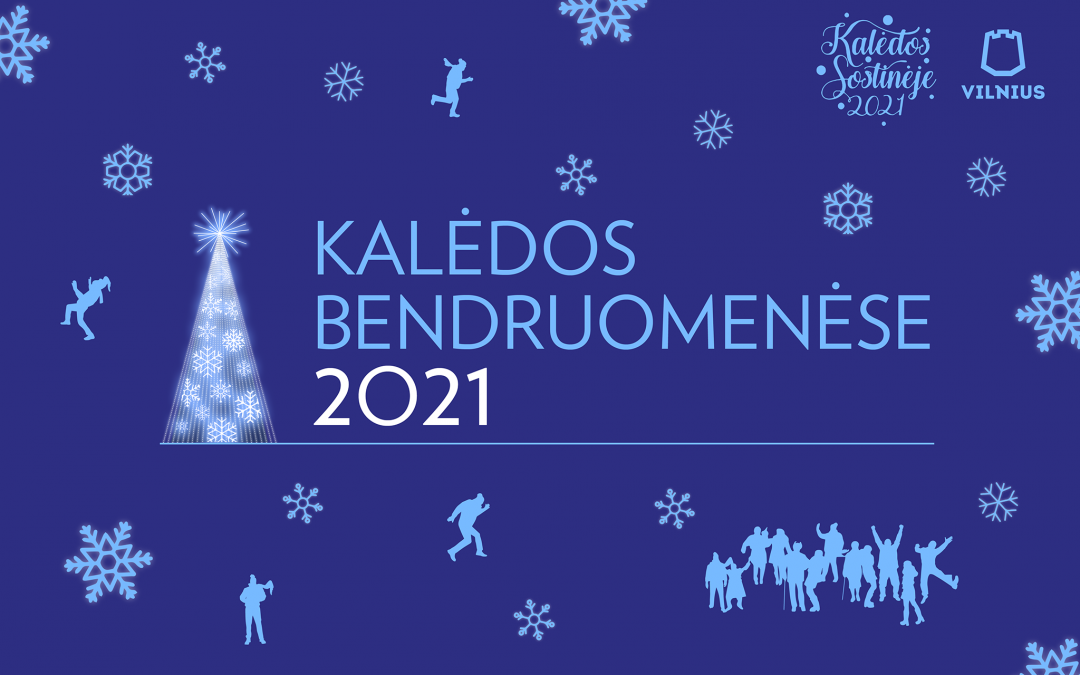 Kur ir kada kalėdines eglutes įžiebs Vilniaus bendruomenės 2021-12-01